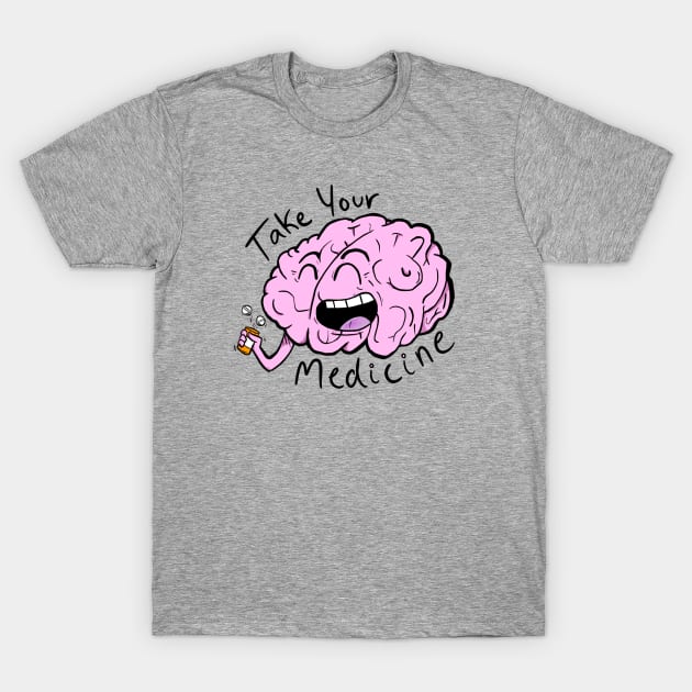 Take Your Medicine (Make your mental & physical health a priority!) T-Shirt by Koala and the Bird